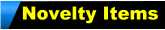 novelty items